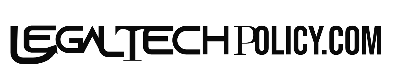 LegalTechPolicy.com